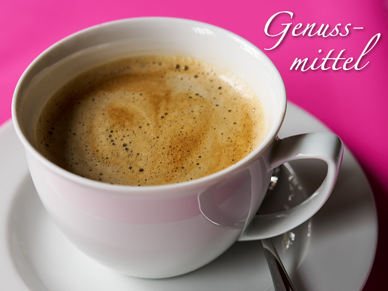 Kaffee ist ein Genussmittel